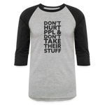 Don't Hurt People | Baseball Tee - heather gray/black