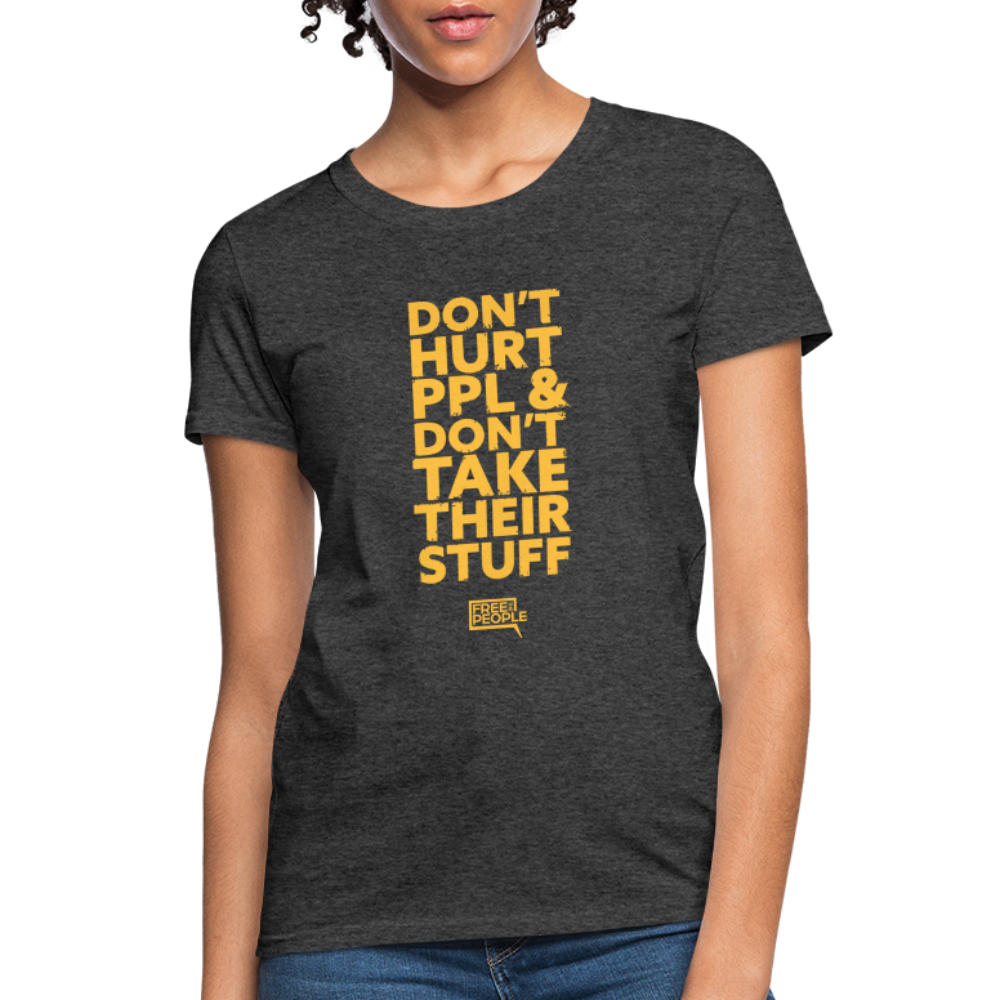 Don't Hurt People | Limited Edition | Women's Tee - heather black