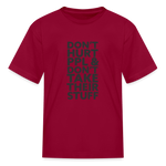 Don't Hurt People | Youth Tee - dark red