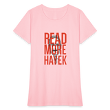 Read More Hayek | Women's Tee - pink