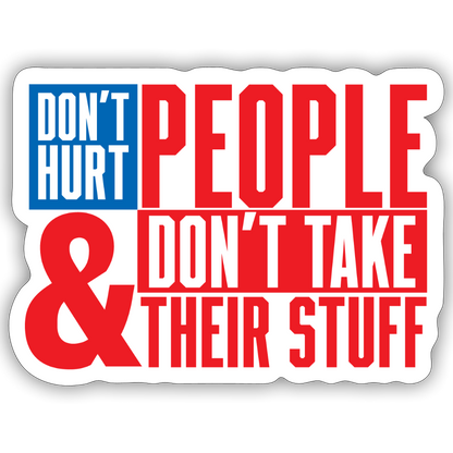Don't Hurt People | America Sticker - white matte