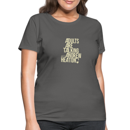 Adults Are Talking | Women's Tee - charcoal