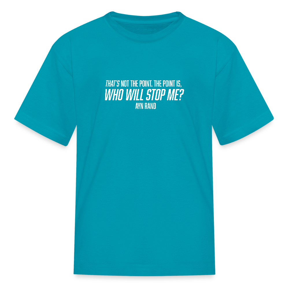 Ayn Rand Quote | Youth Tee - turquoise