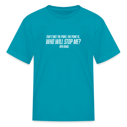 Ayn Rand Quote | Youth Tee - turquoise