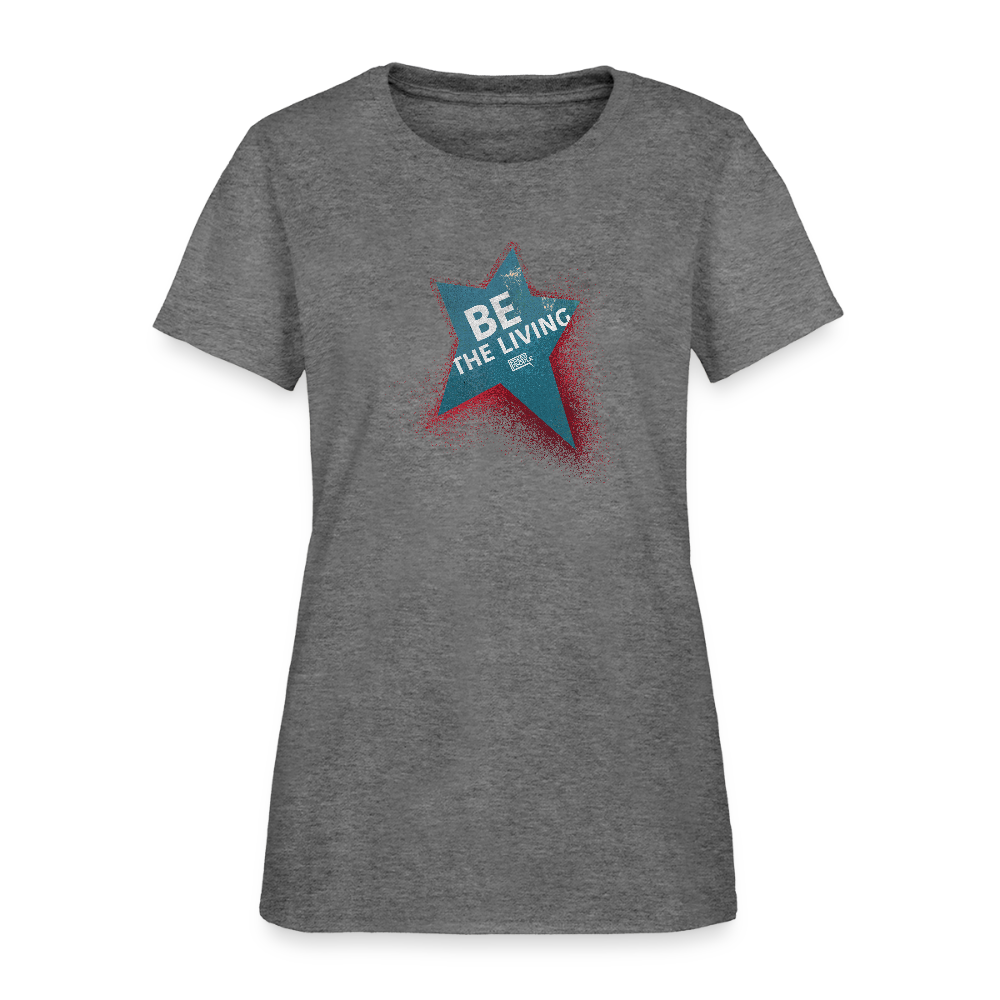 Be the Living | Women's Tee - graphite heather