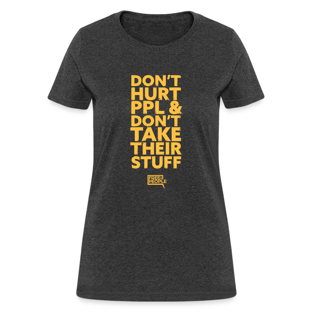 Don't Hurt People | Limited Edition | Women's Tee - heather black