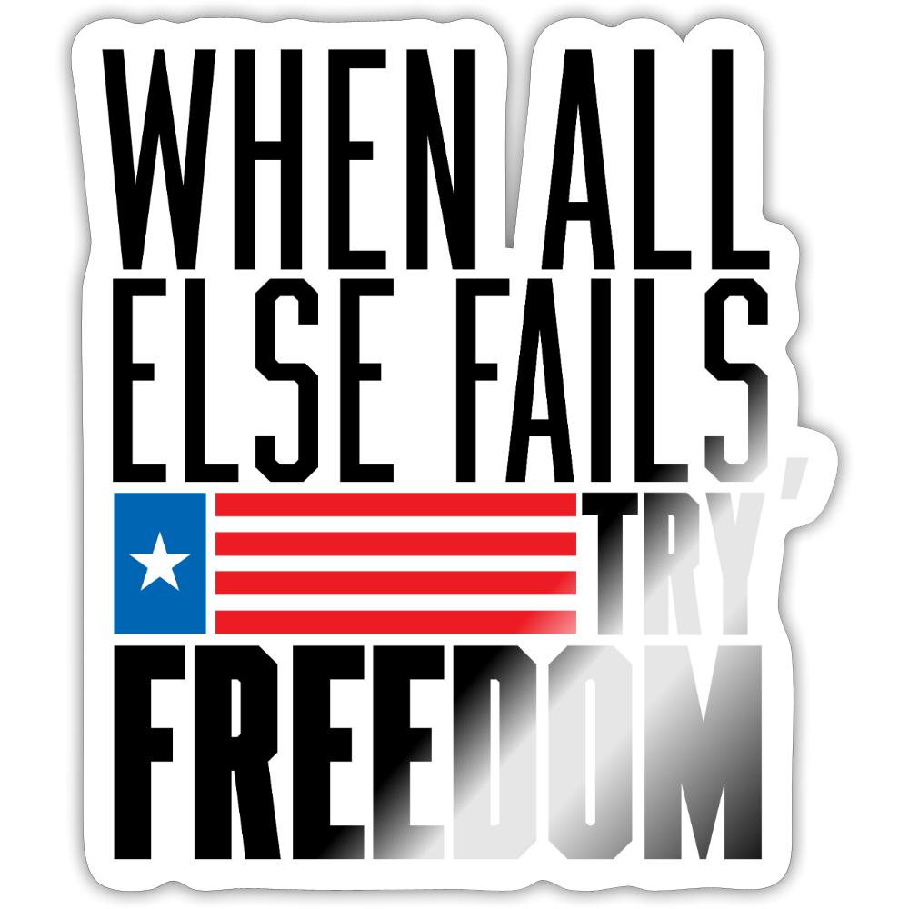 Try Freedom Sticker - white glossy