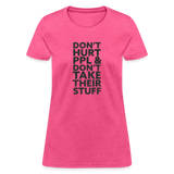 Don't Hurt People | Women's Tee - heather pink