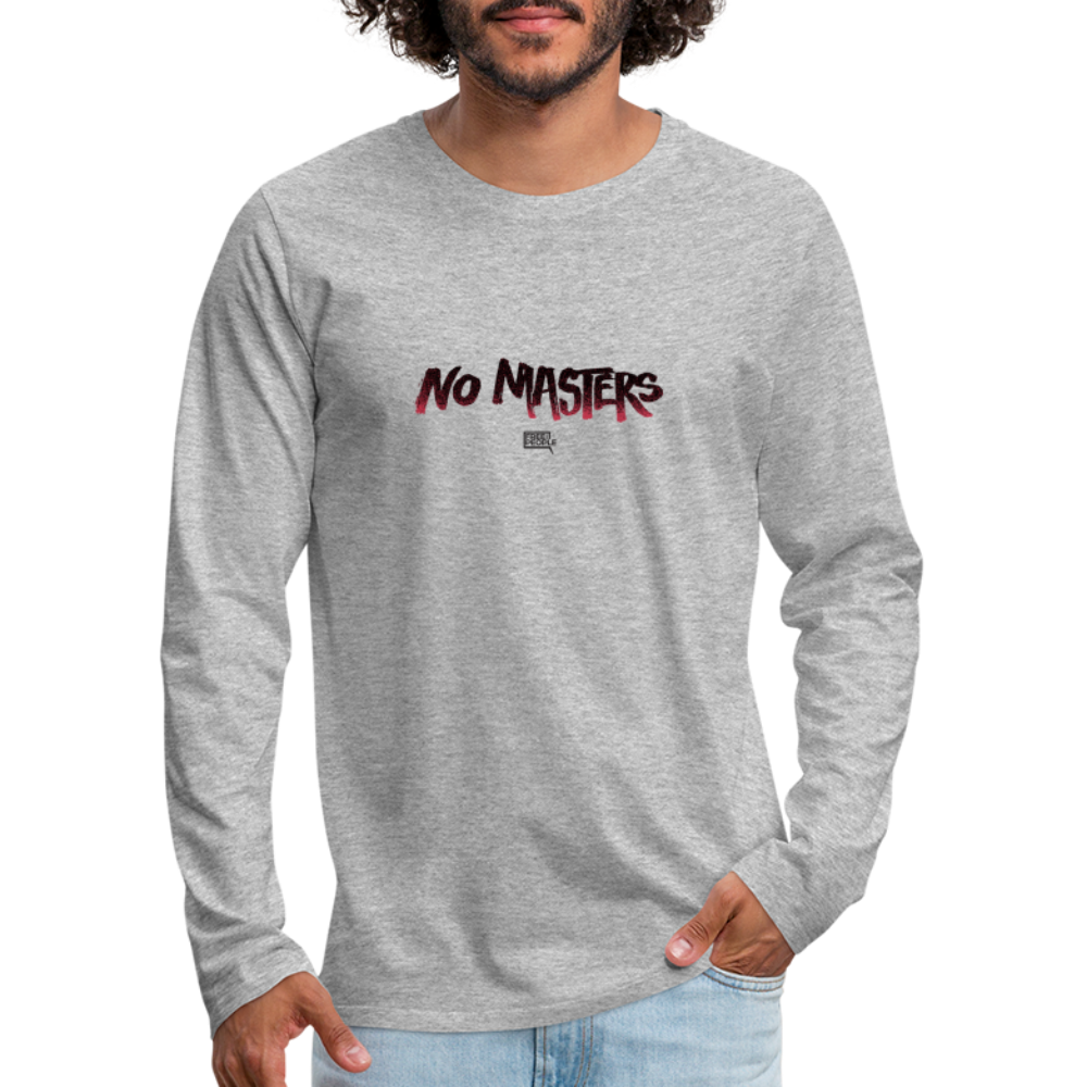 No Masters | Men's Long Sleeve Tee - heather gray