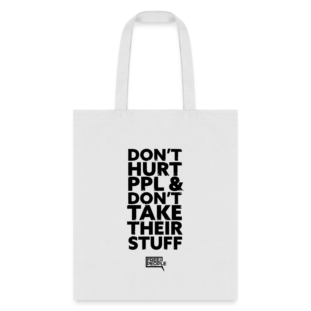 Don't Hurt People | Tote Bag - white