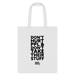 Don't Hurt People | Tote Bag - white