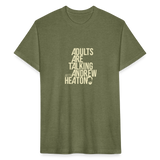 Adults Are Talking | Men's Tee - heather military green