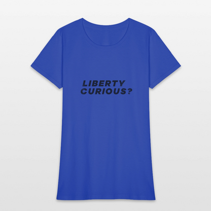 Liberty Curious? | Women's Tee - royal blue