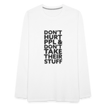 Don't Hurt People | Men's Long Sleeve Tee - white