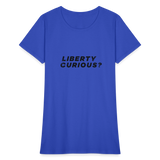 Liberty Curious? | Women's Tee - royal blue