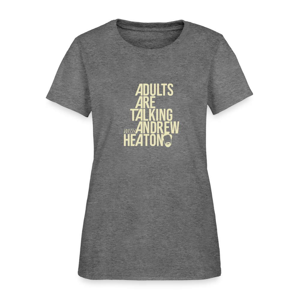 Adults Are Talking | Women's Tee - graphite heather