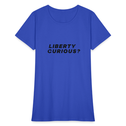 Liberty Curious? | Women's Tee - royal blue