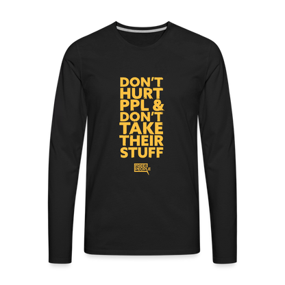 Don't Hurt People | Limited Edition | Men's Long Sleeve Tee - black