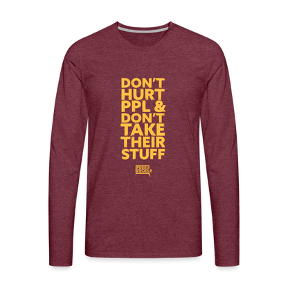 Don't Hurt People | Limited Edition | Men's Long Sleeve Tee - heather burgundy