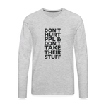 Don't Hurt People | Men's Long Sleeve Tee - heather gray