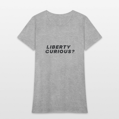 Liberty Curious? | Women's Tee - heather gray