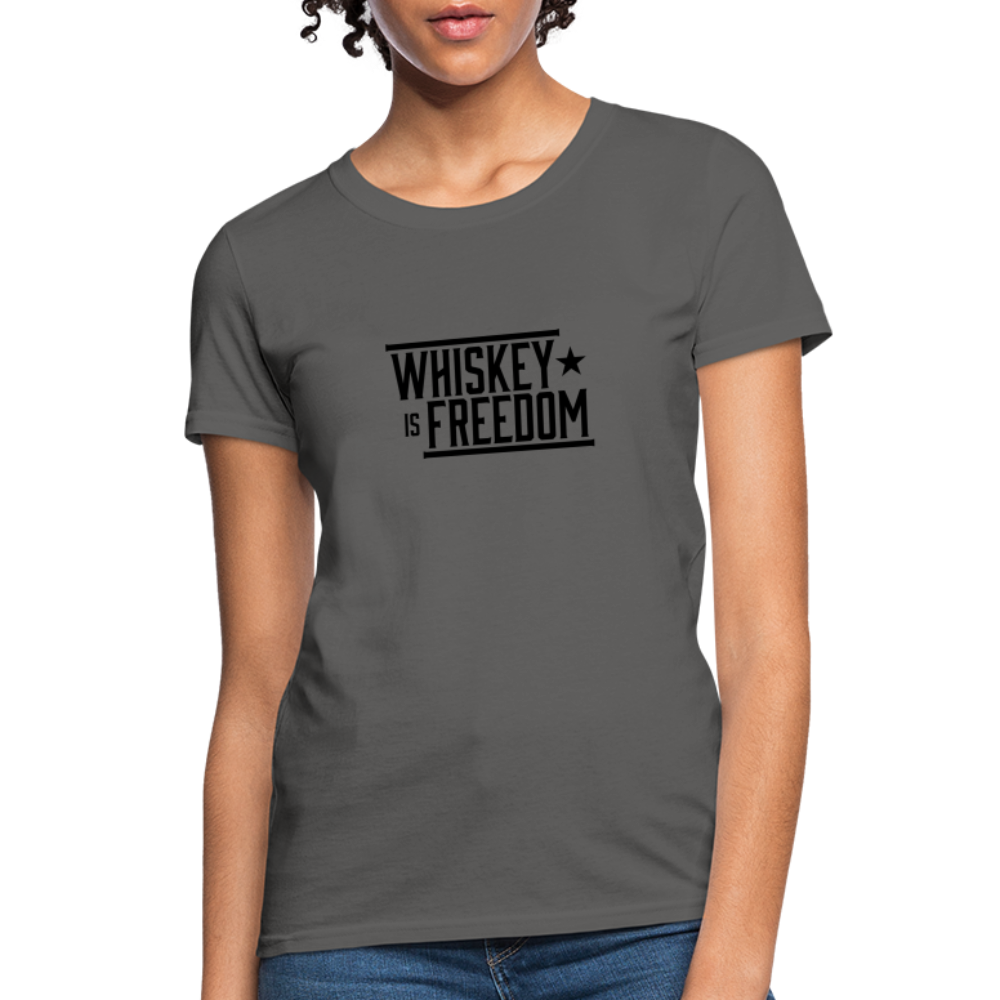 Whiskey is Freedom | Women's Tee - charcoal