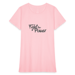 Fight the Power | Women's Tee - pink