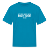 Ayn Rand Quote | Youth Tee - turquoise