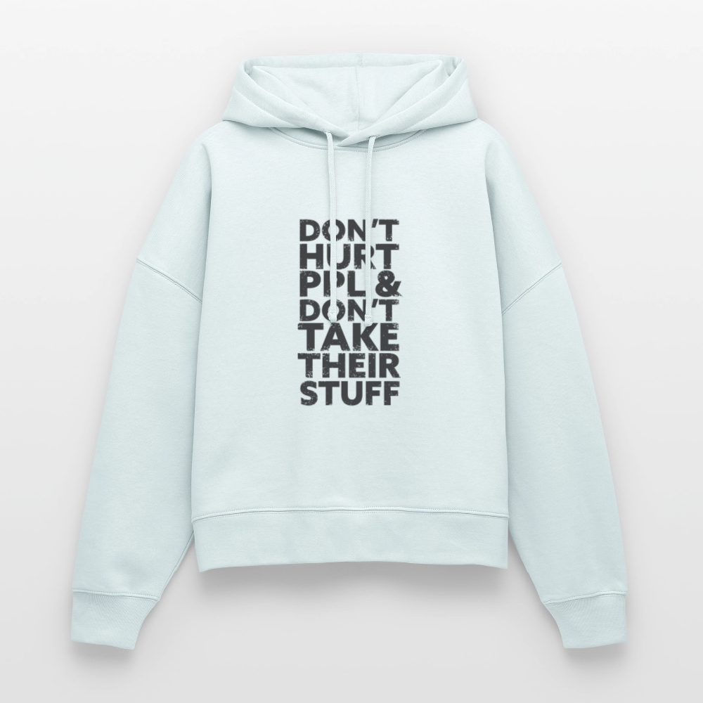Don't Hurt People | Women's Hoodie - blue ice