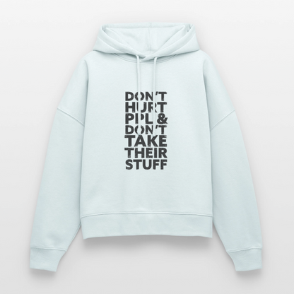 Don't Hurt People | Women's Hoodie - blue ice