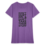 Don't Hurt People | Women's Tee - purple heather