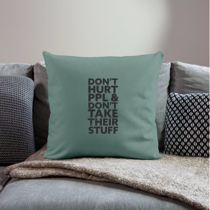 Don't Hurt People | Throw Pillow Cover - cypress green