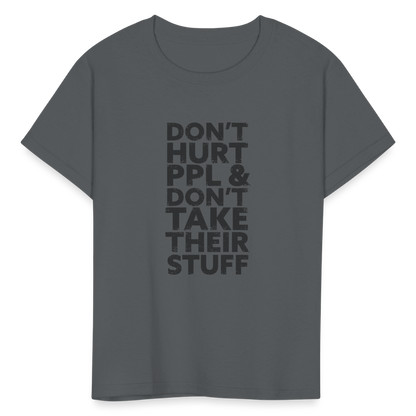 Don't Hurt People | Youth Tee - charcoal