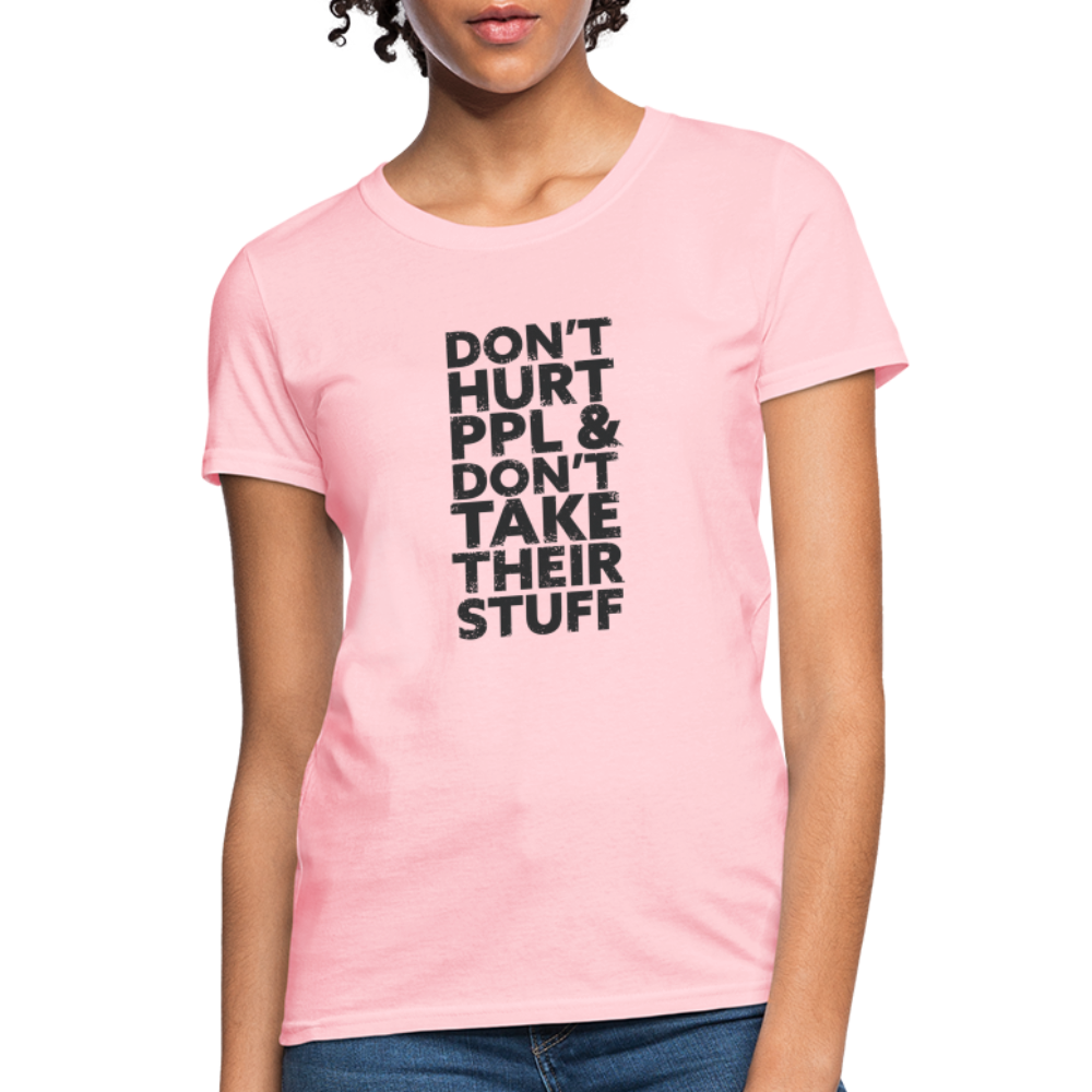 Don't Hurt People | Women's Tee - pink