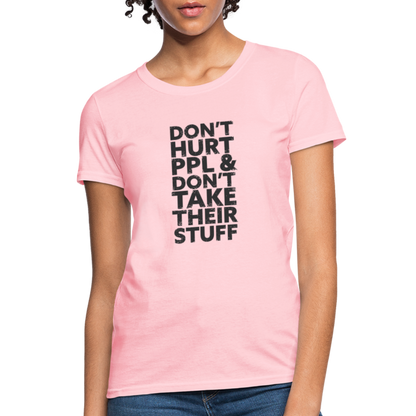 Don't Hurt People | Women's Tee - pink