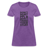 Don't Hurt People | Women's Tee - purple heather