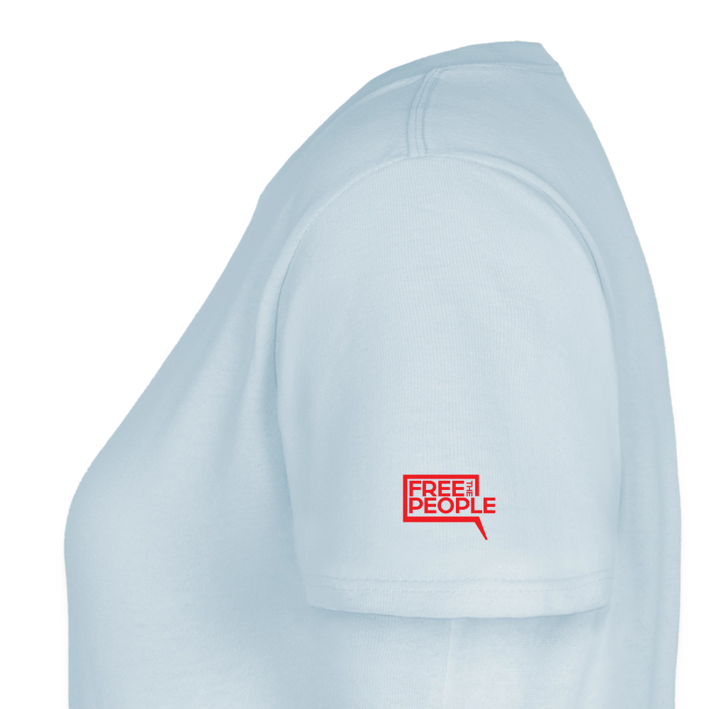Don't Hurt People | America | Women's Tee - light blue