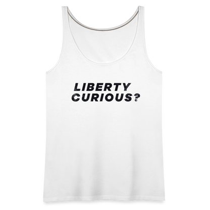 Liberty Curious? | Women's Tank - white