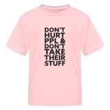 Don't Hurt People | Youth Tee - pink