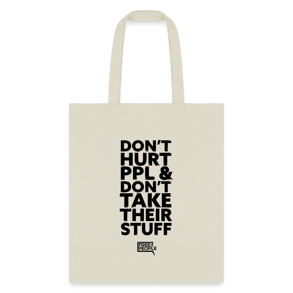 Don't Hurt People | Tote Bag - natural