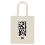 Don't Hurt People | Tote Bag - natural