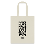 Don't Hurt People | Tote Bag - natural