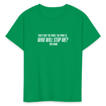 Ayn Rand Quote | Youth Tee - kelly green