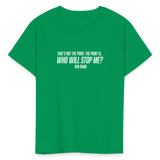 Ayn Rand Quote | Youth Tee - kelly green