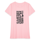 Don't Hurt People | Women's Tee - pink