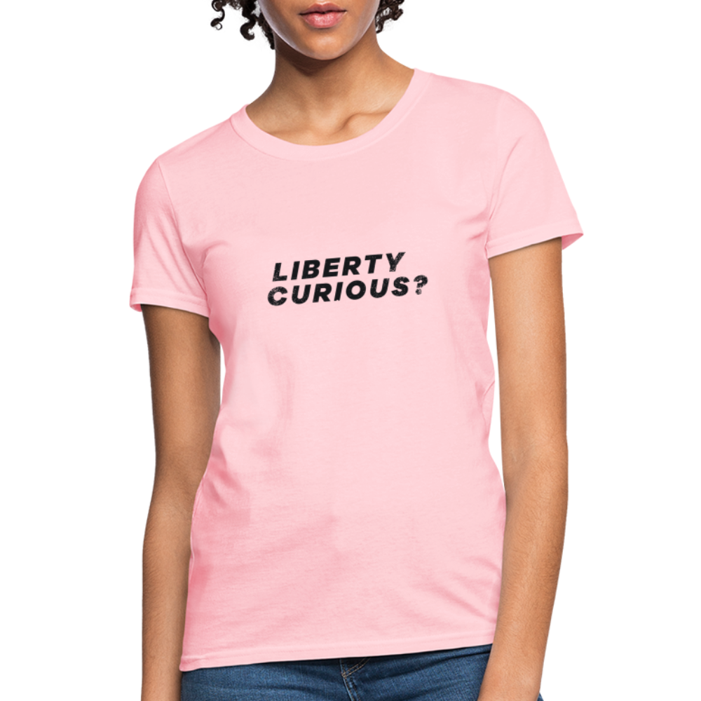 Liberty Curious? | Women's Tee - pink