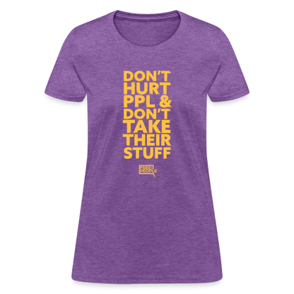 Don't Hurt People | Limited Edition | Women's Tee - purple heather