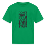 Don't Hurt People | Youth Tee - kelly green