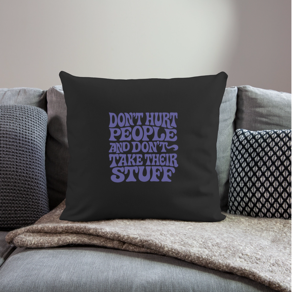 Don't Hurt People | Retro | Throw Pillow Cover - black
