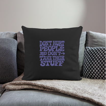Don't Hurt People | Retro | Throw Pillow Cover - black